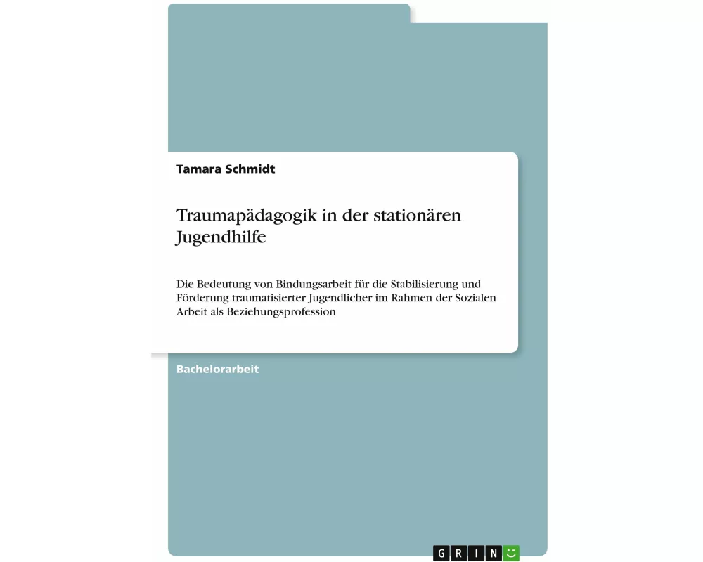 Traumapädagogik in der stationären Jugendhilfe