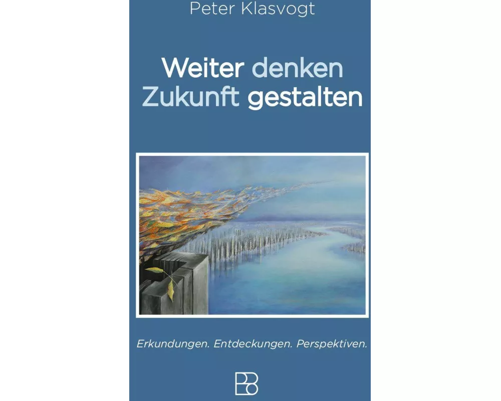 Weiter denken, Zukunft gestalten