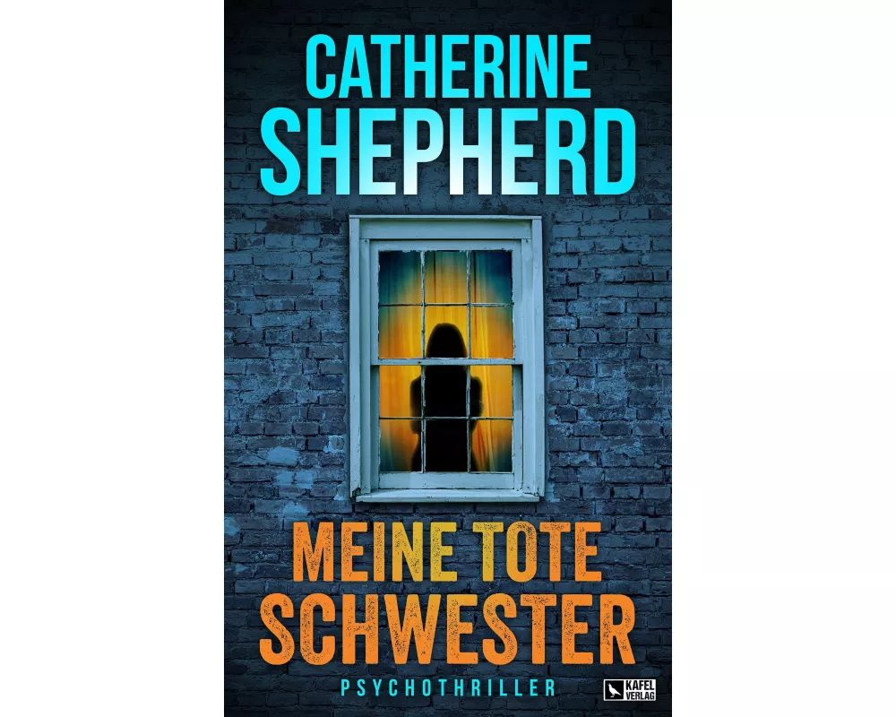 Meine tote Schwester: Psychothriller
