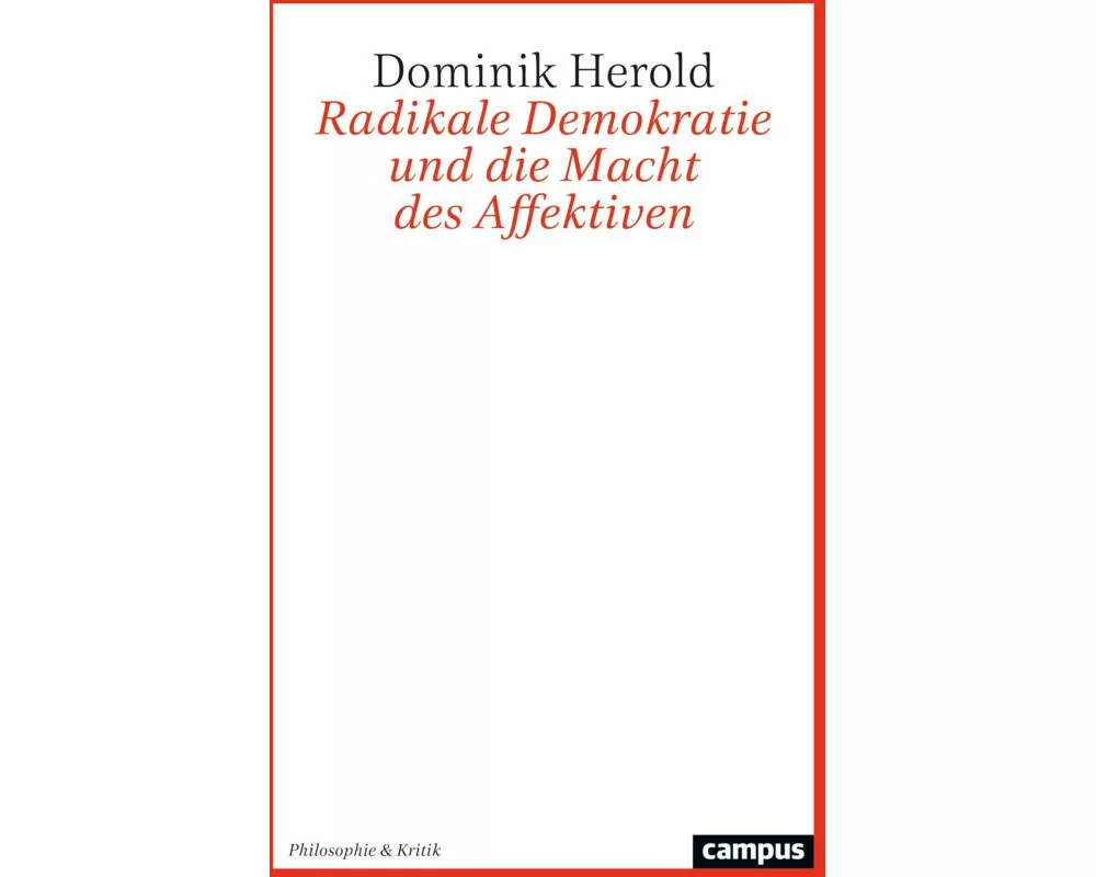 Radikale Demokratie und die Macht des Affektiven