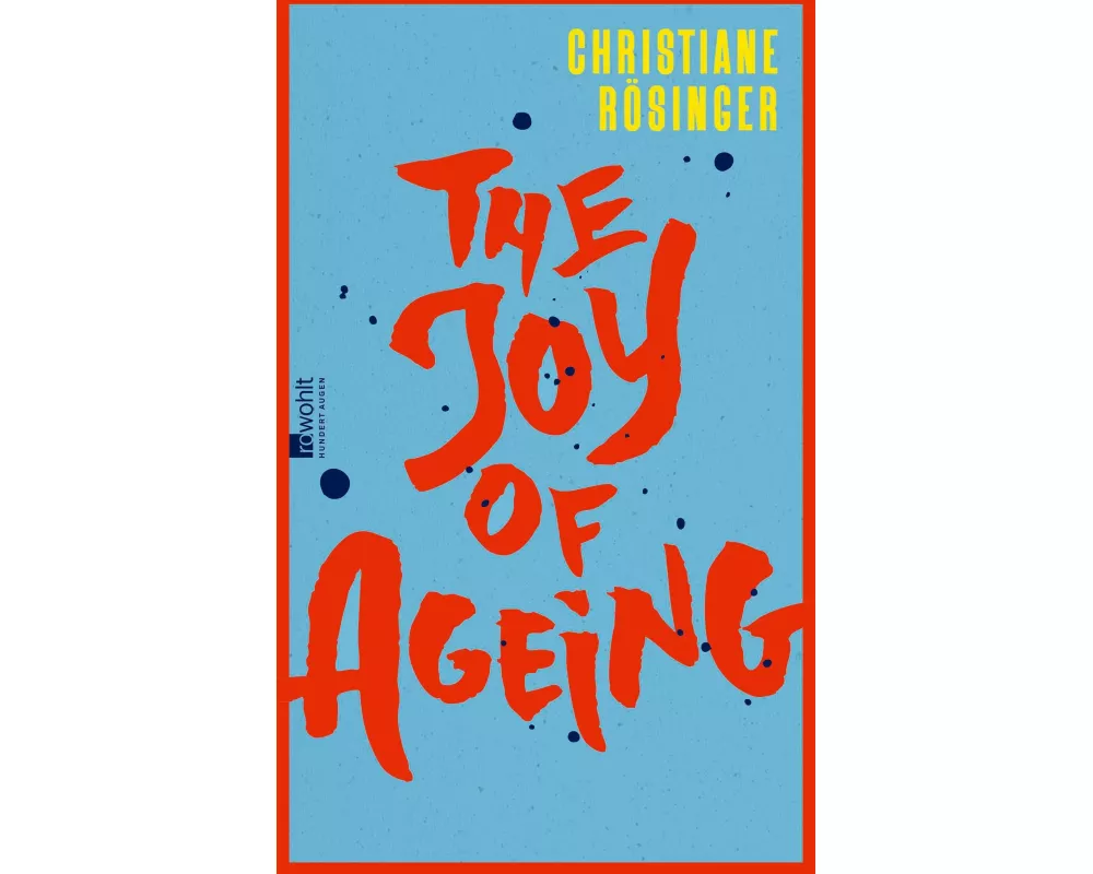 The Joy of Ageing