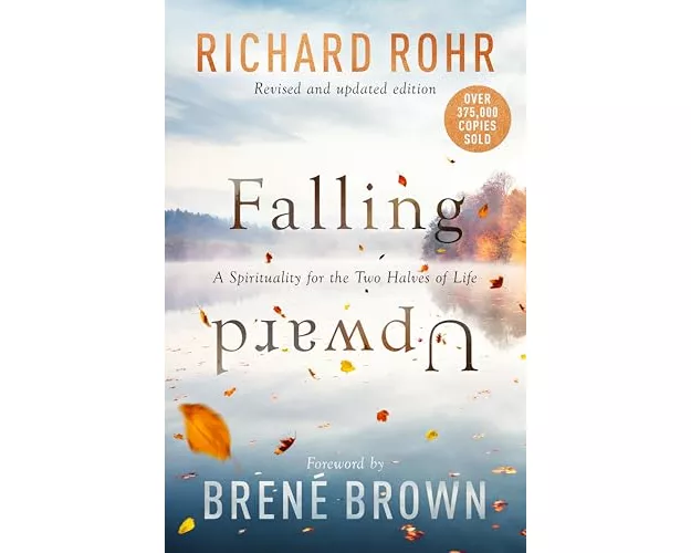 Falling Upward, Revised and Updated