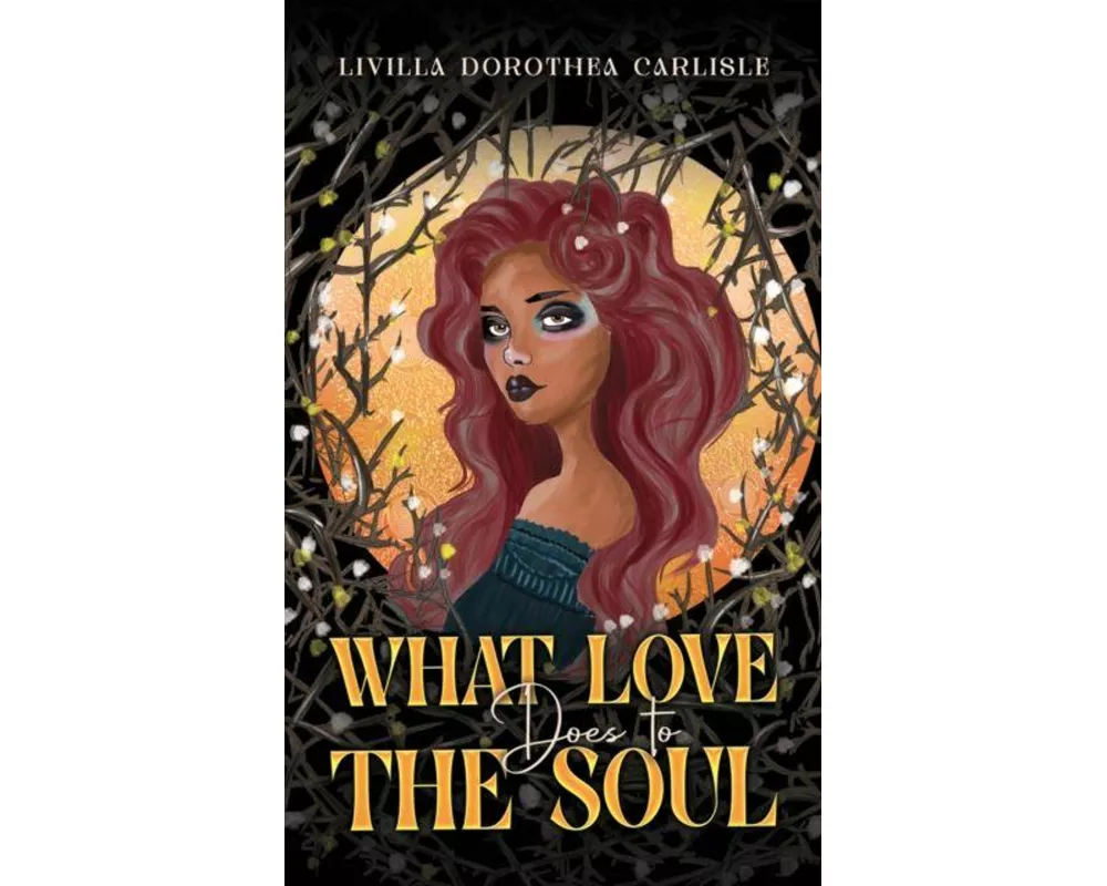 What Love Does to the Soul
