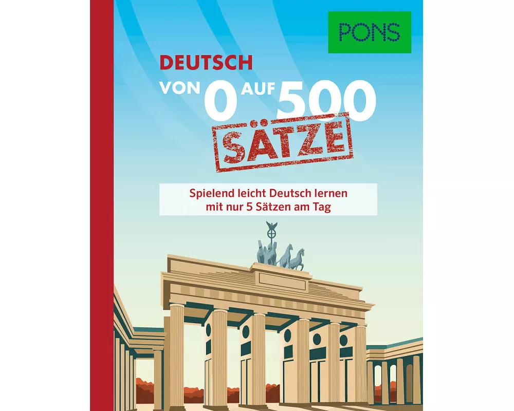 PONS Von 0 auf 500 Sätze Deutsch