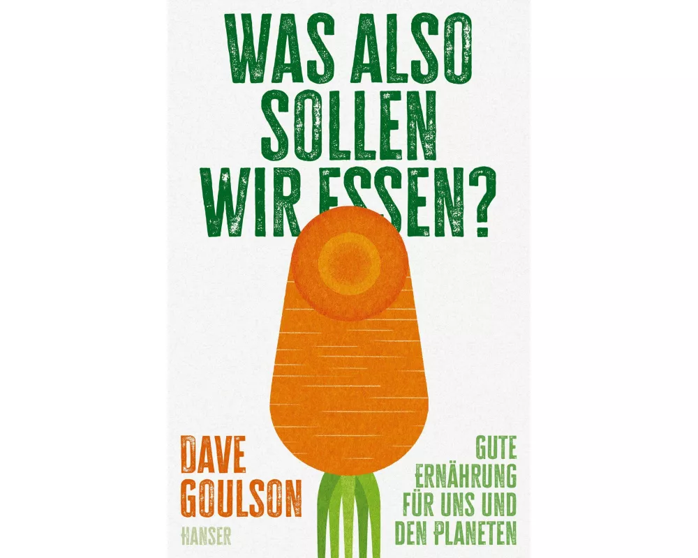 Was also sollen wir essen?