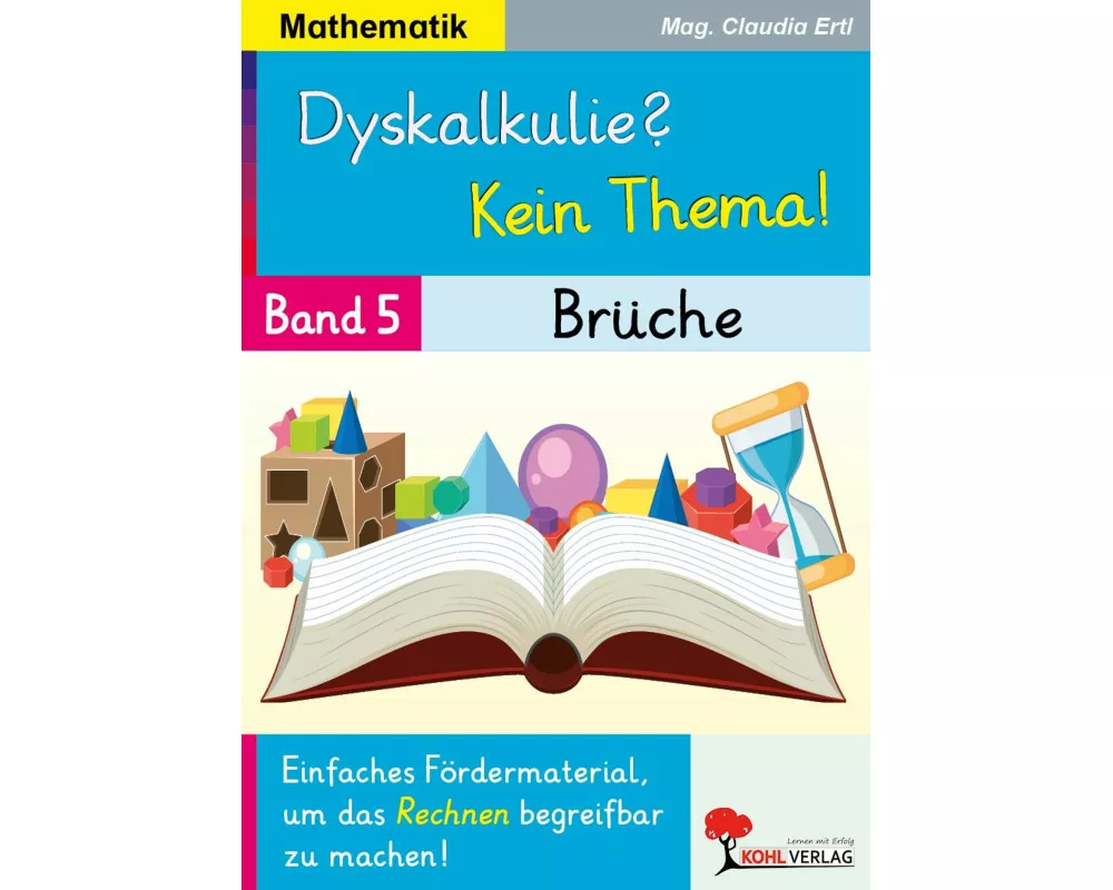 Dyskalkulie? Kein Thema! / Band 5: Brüche