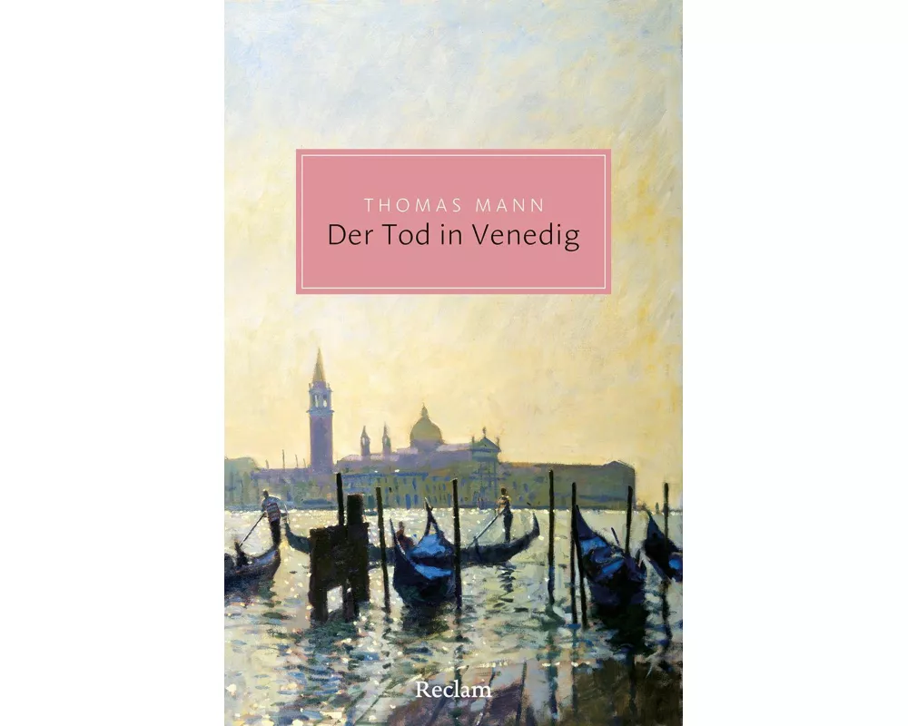 Der Tod in Venedig. Novelle