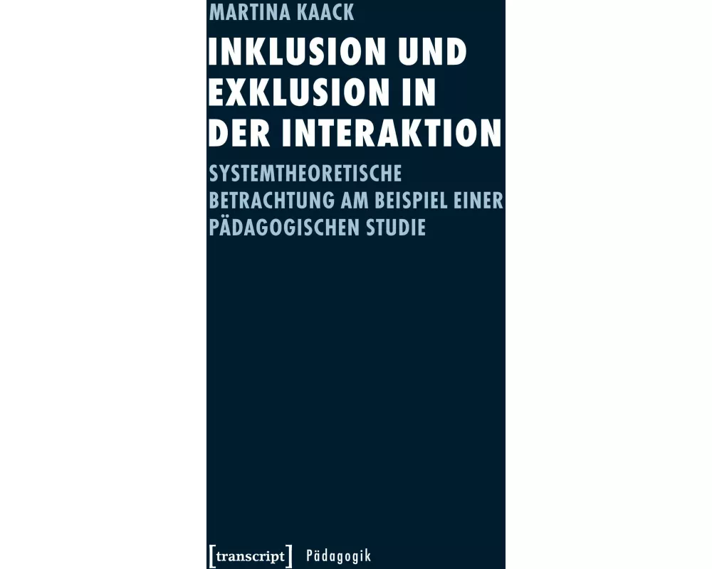 Inklusion und Exklusion in der Interaktion