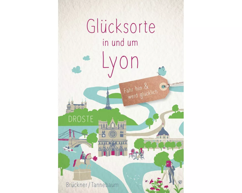 Glücksorte in und um Lyon