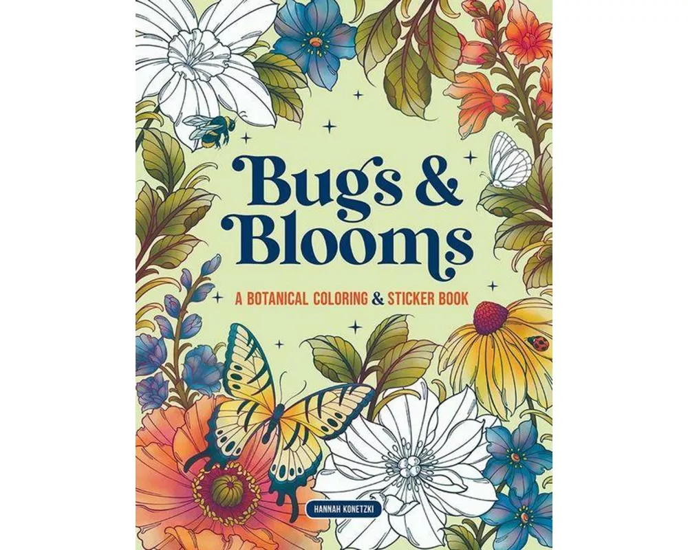 Bugs & Blooms: A Botanical Coloring & Sticker Book (Deluxe Edition)