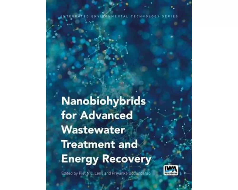 Nanobiohybrids for Advanced Wastewater Treatment and Energy Recovery