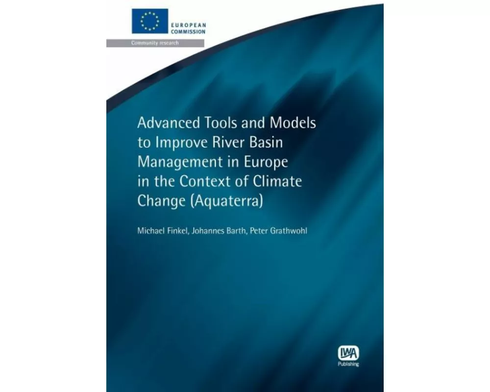 Advanced Tools and Models to Improve River Basin Management in Europe in the Context of Climate Change