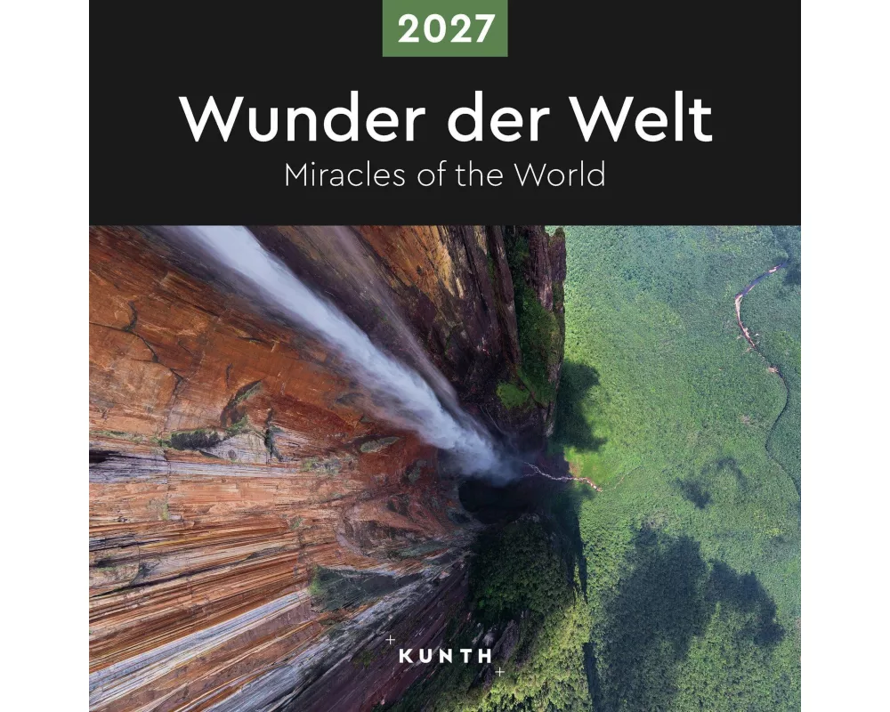 Wunder der Welt - KUNTH Broschurkalender 2027