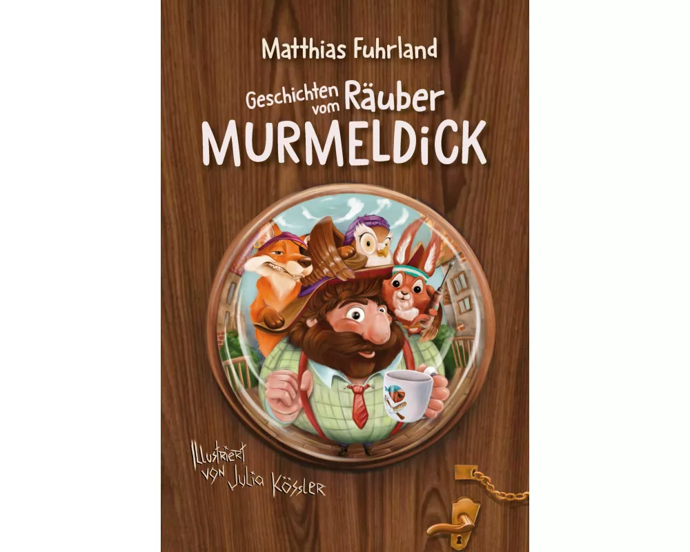 Geschichten vom Räuber Murmeldick