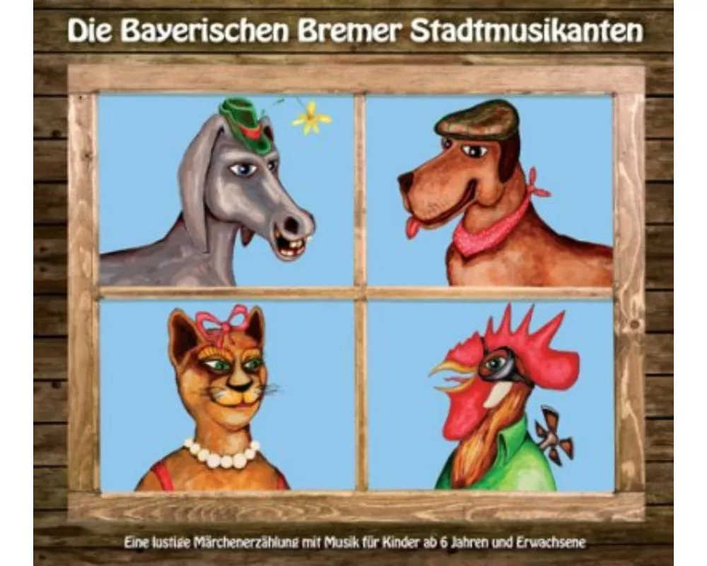 Die Bayerischen Bremer Stadtmusikanten