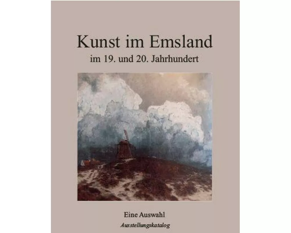 Kunst im Emsland im 19. und 20. Jahrhundert