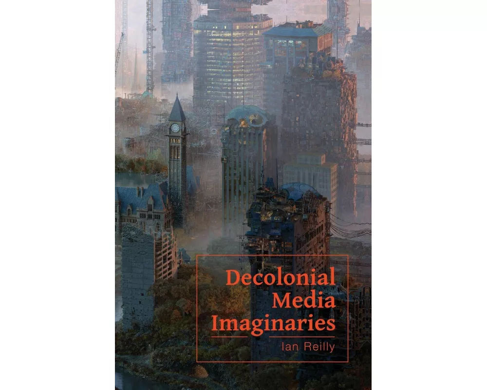 Decolonial Media Imaginaries