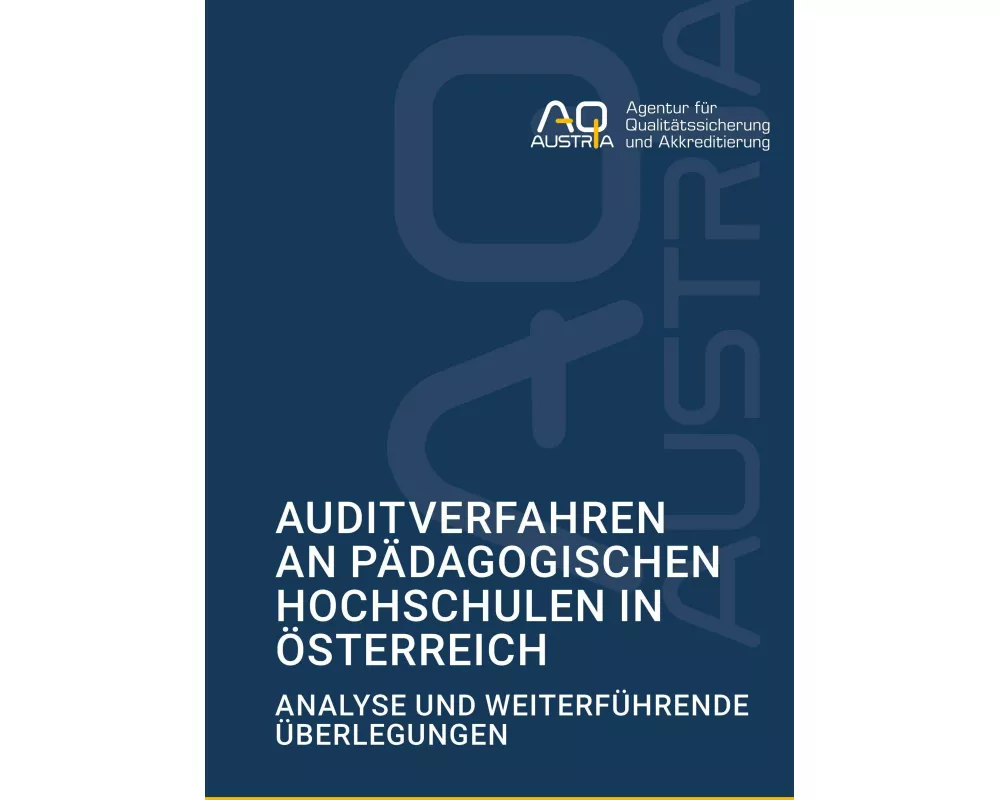 Auditverfahren an Pädagogischen Hochschulen in Österreich
