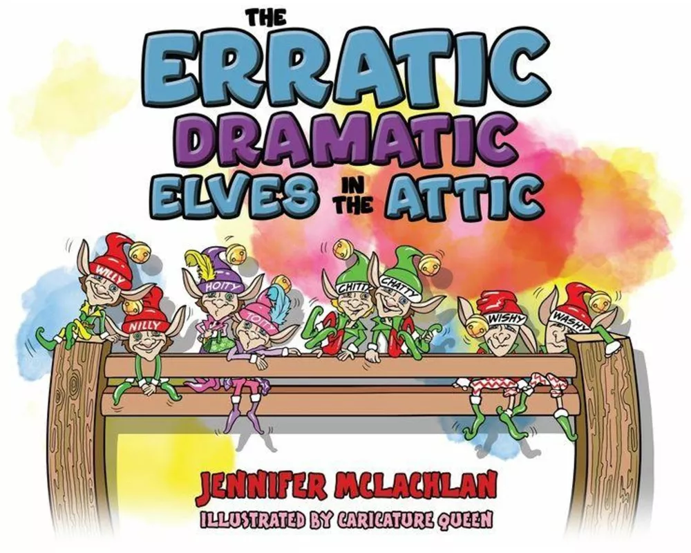 The Erratic Dramatic Elves in the Attic
