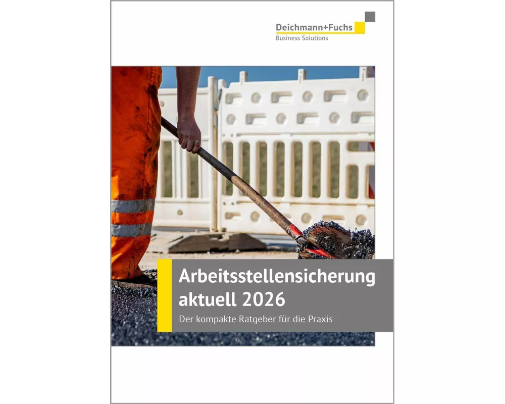 Arbeitsstellensicherung aktuell 2026