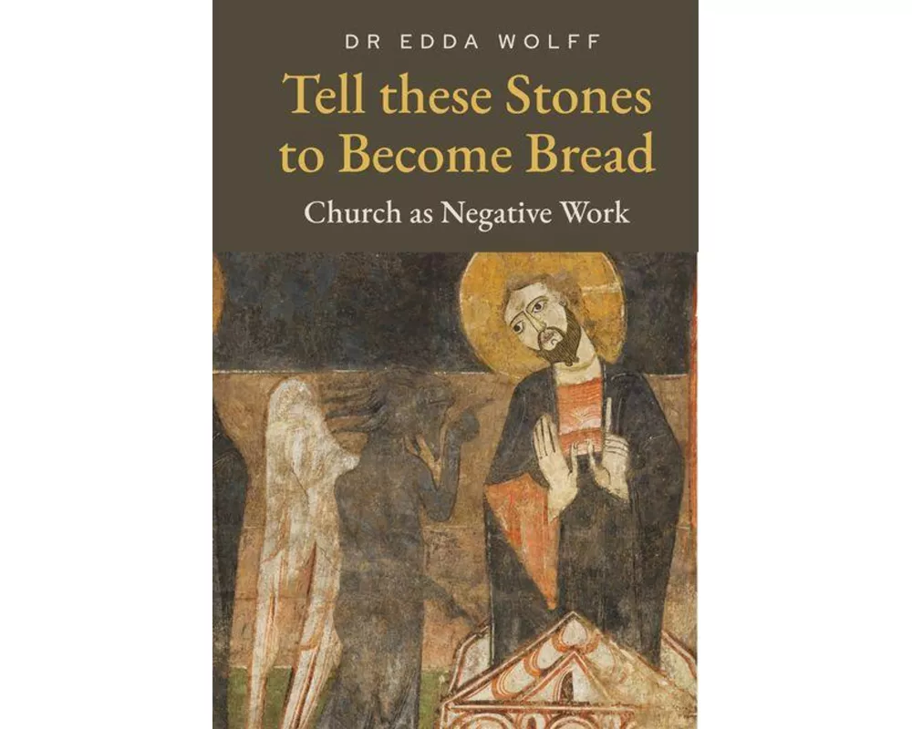 Tell these Stones to Become Bread