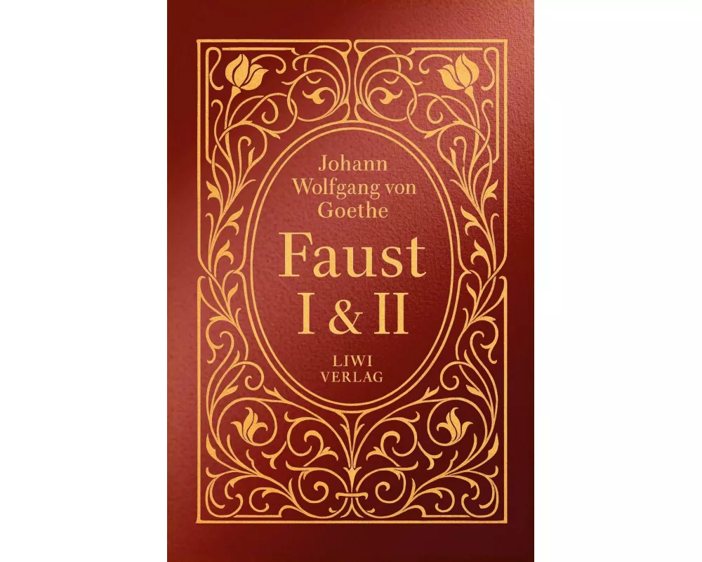 Goethe: Faust I und II