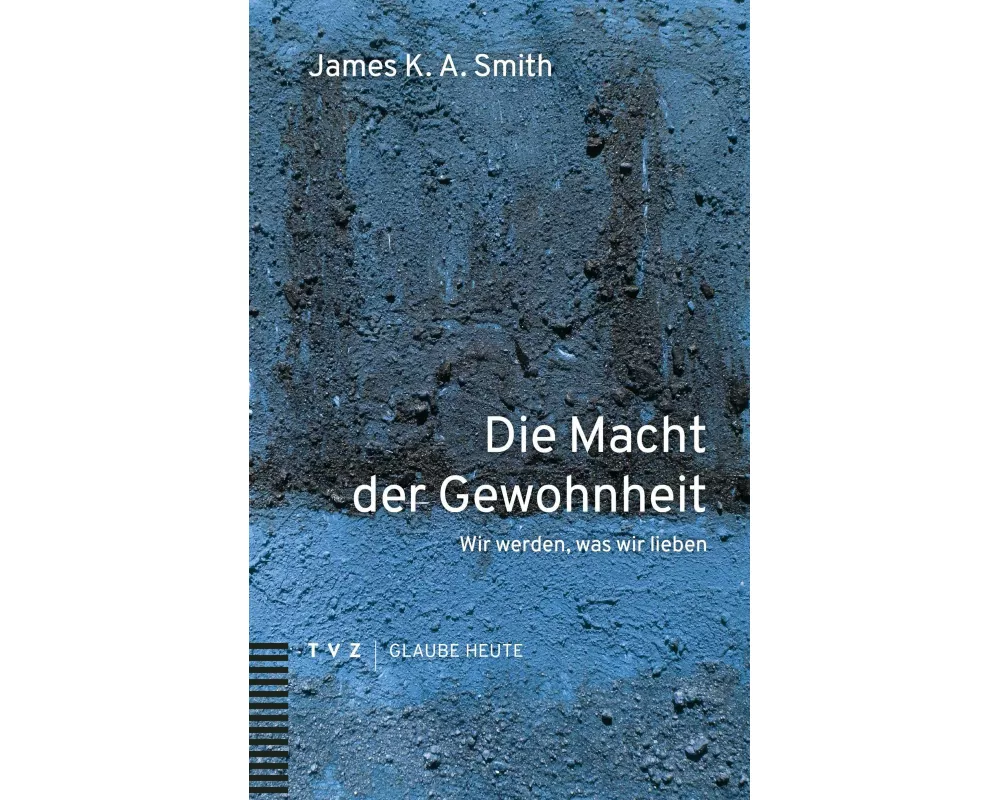 Die Macht der Gewohnheit