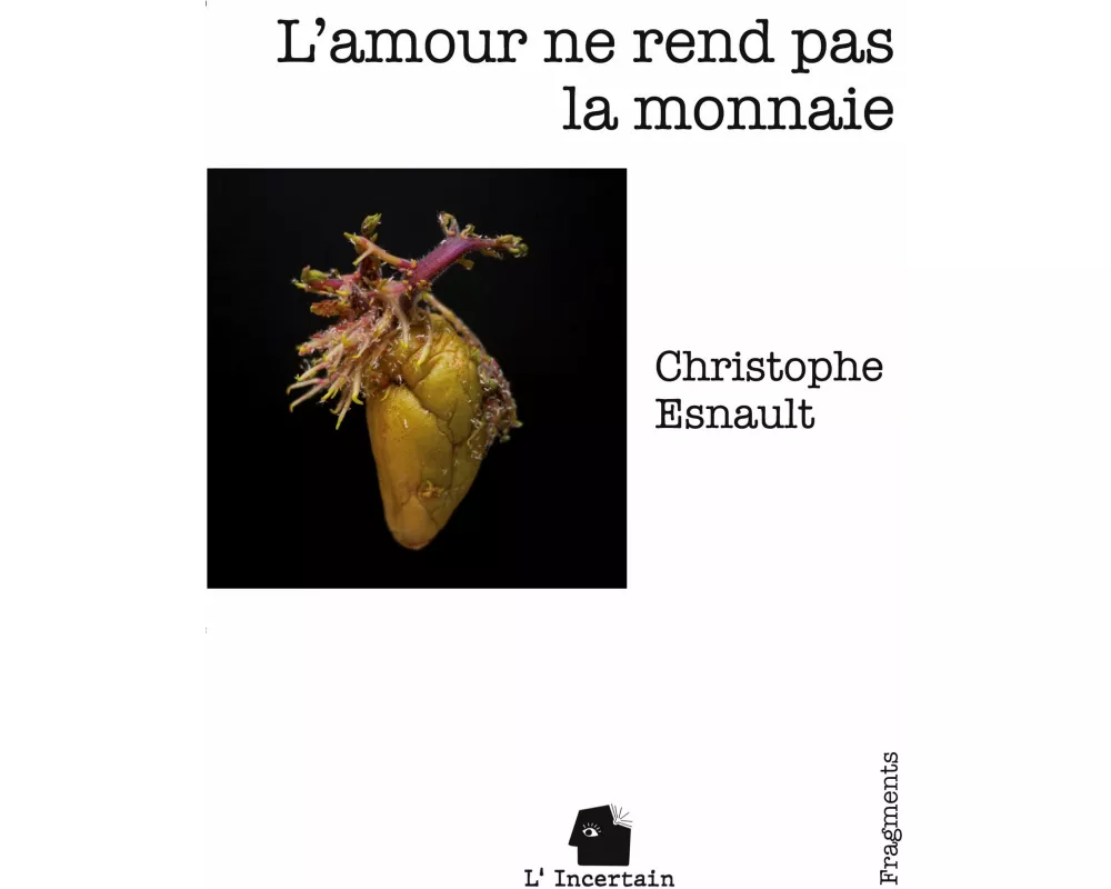 L'amour ne rend pas la monnaie