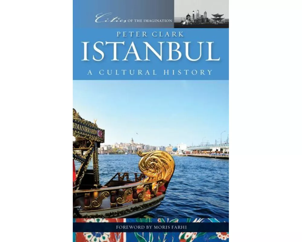 Istanbul: A Cultural History