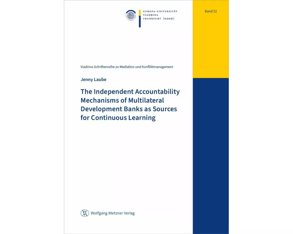 The Independent Accountability Mechanisms of Multilateral Development Banks as Sources for Continuous Learning