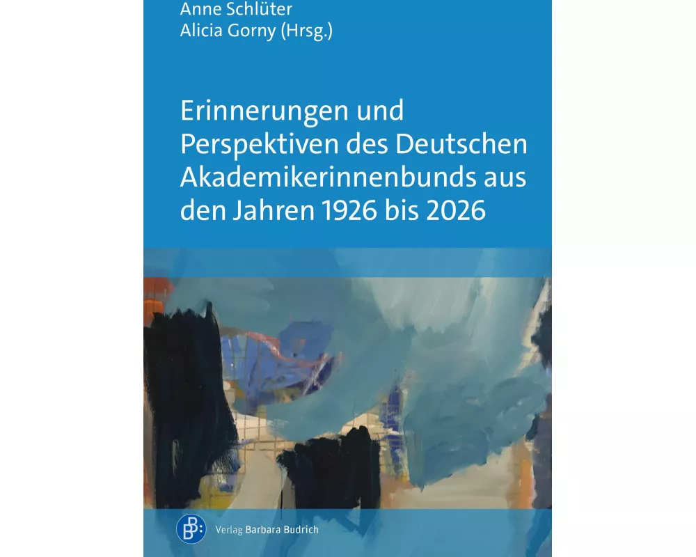 Erinnerungen und Perspektiven des Deutschen Akademikerinnenbunds aus den Jahren 1926 bis 2026