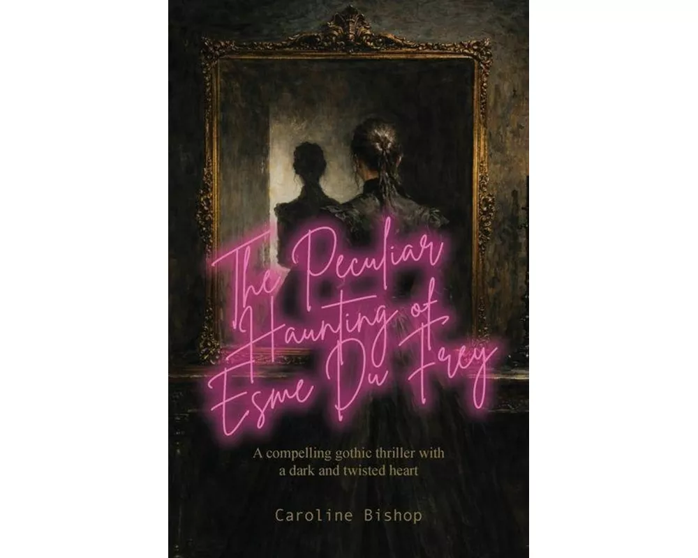 The Peculiar Haunting of Esme du Frey