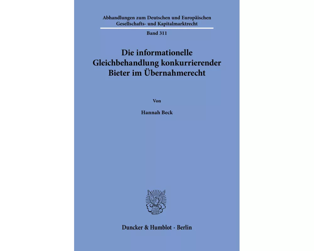 Die informationelle Gleichbehandlung konkurrierender Bieter im Übernahmerecht