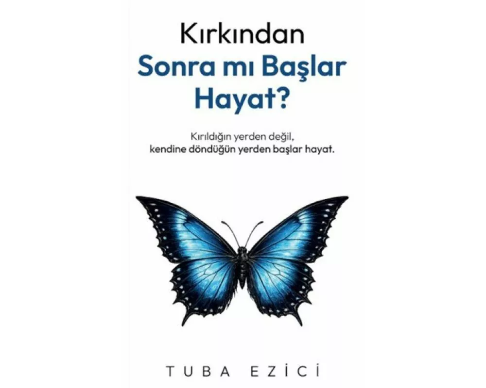Kirkindan Sonra Mi Baslar Hayat