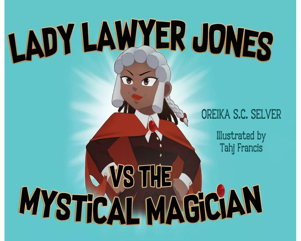 Lady Lawyer Jones vs The Mystical Magician