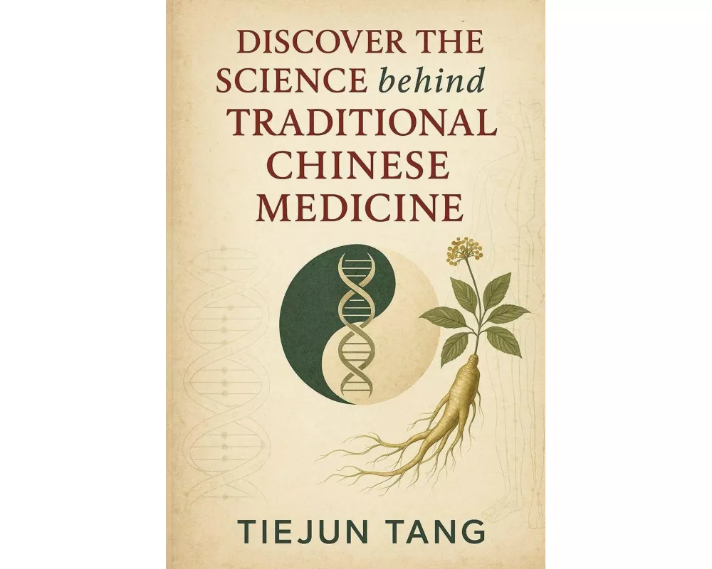Discover the Science behind Traditional Chinese Medicine