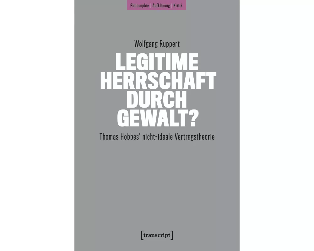 Legitime Herrschaft durch Gewalt?