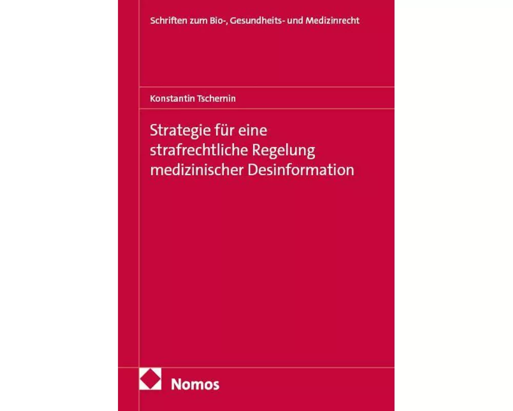 Strategie für eine strafrechtliche Regelung medizinischer Desinformation