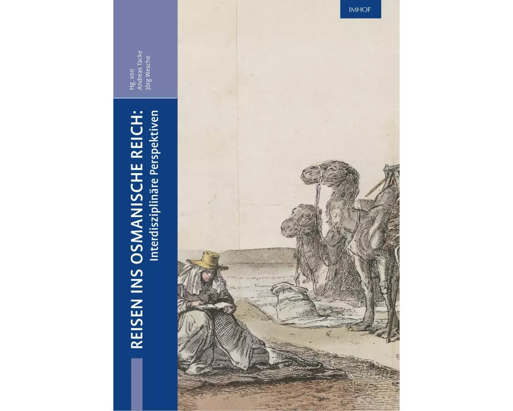 Reisen ins Osmanische Reich