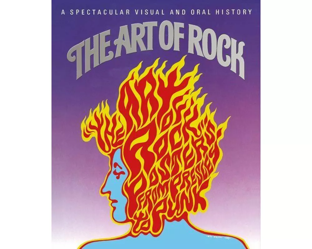 The Art of Rock: Posters from Presley to Punk