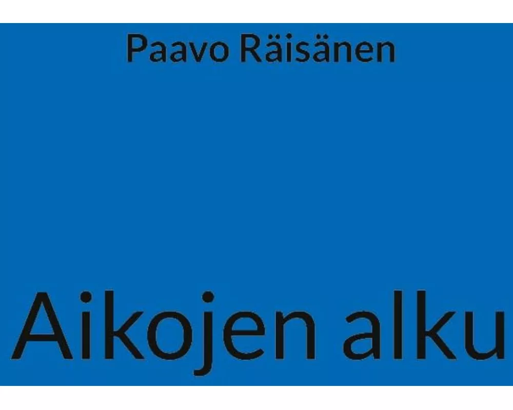 Aikojen alku