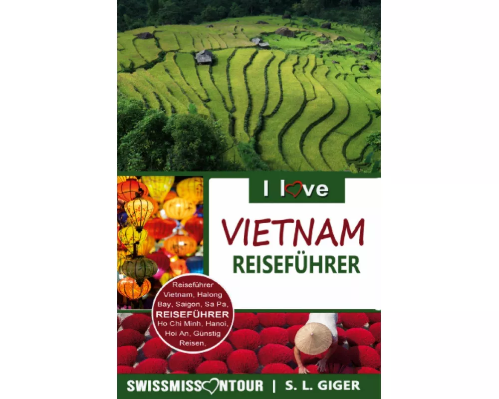 Vietnam Reiseführer von SWISSMISSONTOUR