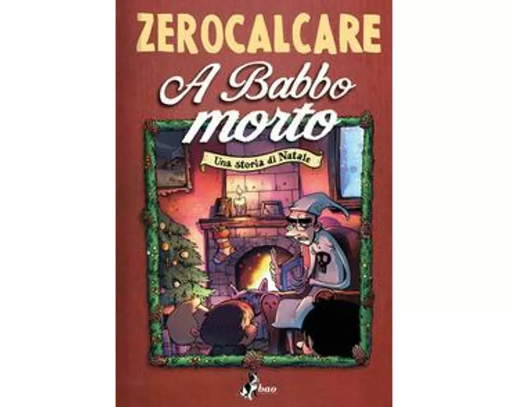 A babbo morto. Una storia di Natale