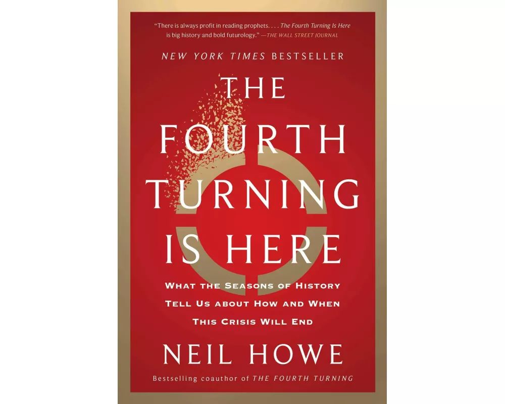 The Fourth Turning Is Here