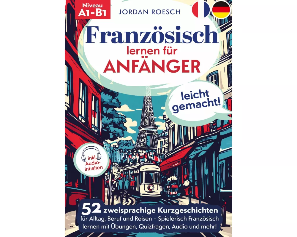 Französisch lernen für Anfänger - leicht gemacht!