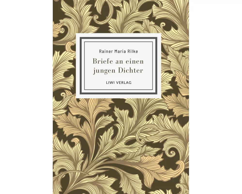Rainer Maria Rilke: Briefe an einen jungen Dichter. Neuausgabe