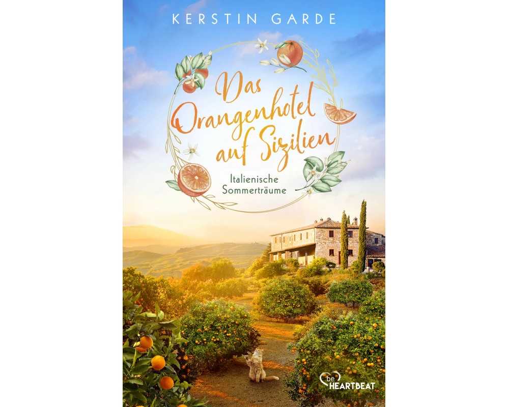 Italienische Sommerträume - Das Orangenhotel auf Sizilien