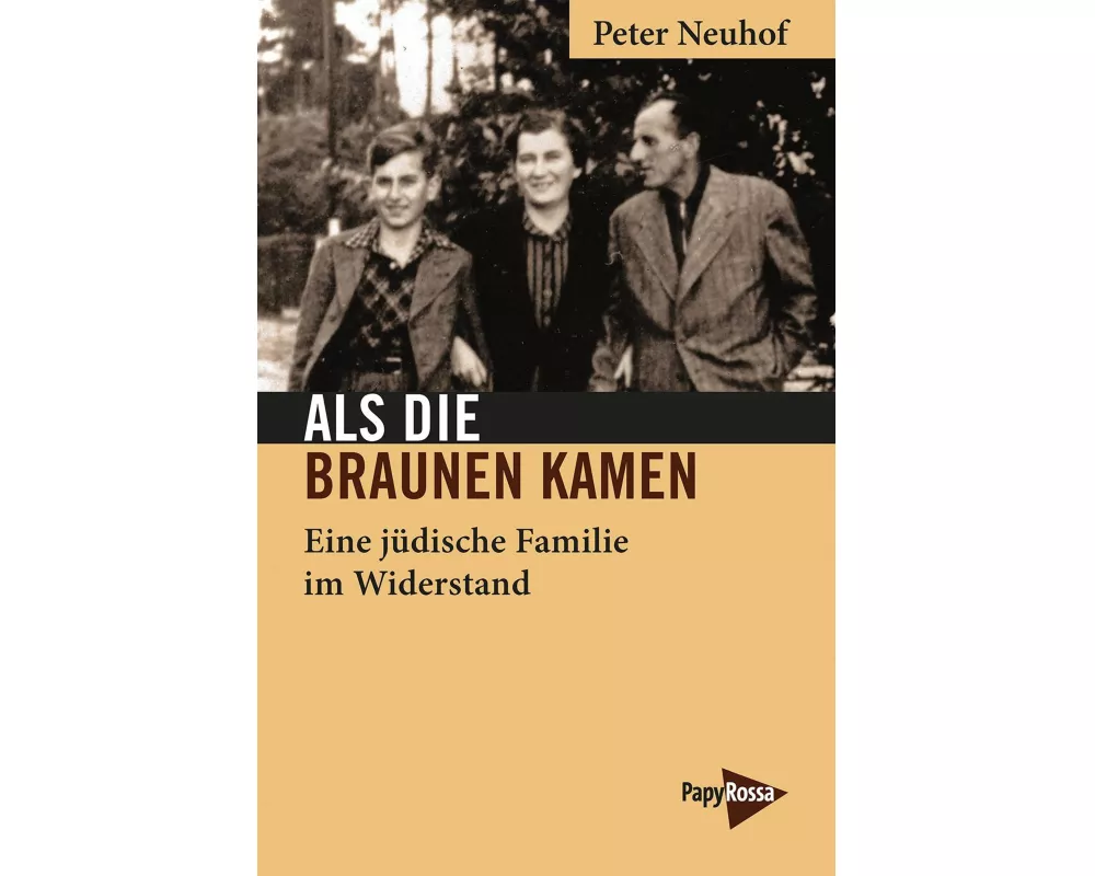 Als die Braunen kamen