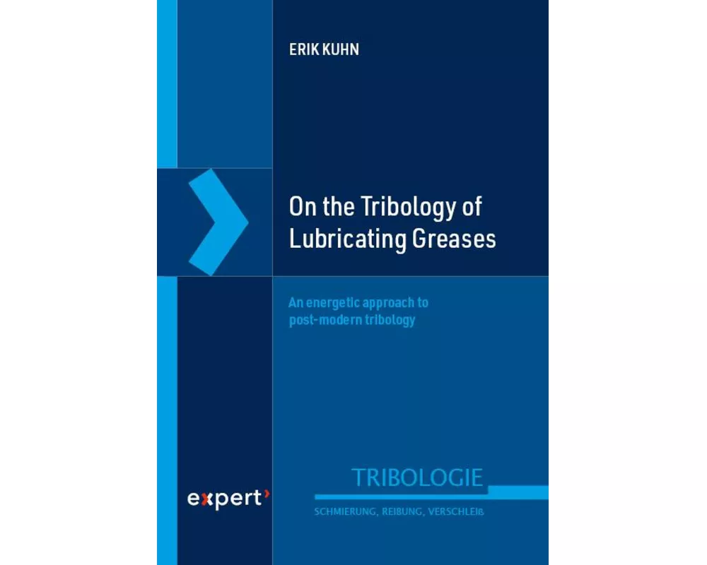 On the Tribology of Lubricating Greases