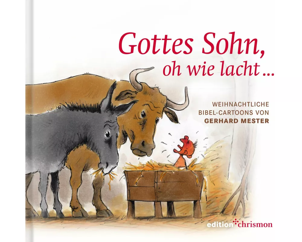 Gottes Sohn, oh wie lacht